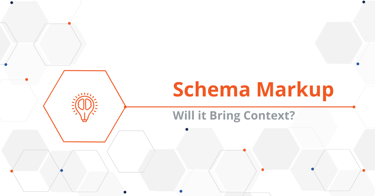 Will Schema Markup Bring Context to All Things_