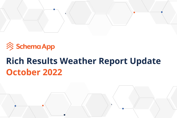 Schema App October Rich Result Weather Report