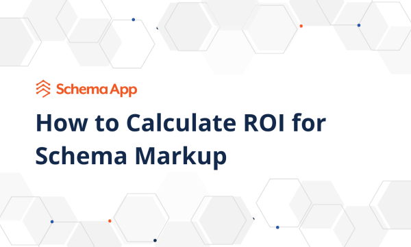 A title image containing the title of the article: How to Calculate ROI for Schema Markup