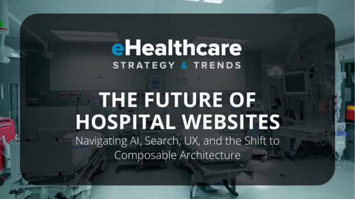 The Future of Hospital Websites: Navigating AI, Search, UX, and the Shift to Composable Architecture